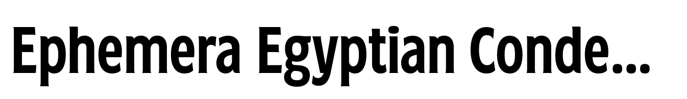 Ephemera Egyptian Condensed Medium